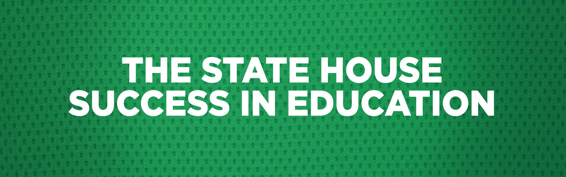 The State House | Success In Education
